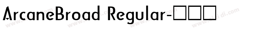ArcaneBroad Regular字体转换